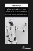 ¿Deberían los robots sustituir al profesorado? (eBook, ePUB)