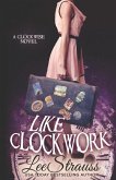 Like Clockwork: A Young Adult Time Travel Romance