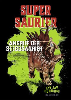 Angriff der Stegosaurier / Supersaurier Bd.2 