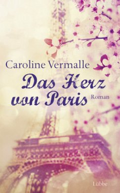 Das Herz von Paris (Mängelexemplar) - Vermalle, Caroline