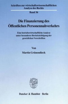 Die Finanzierung des Öffentlichen Personennahverkehrs. (Mängelexemplar) - Grünendieck, Martin