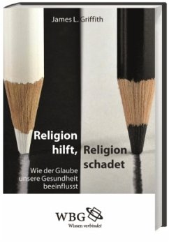 Religion hilft, Religion schadet (Mängelexemplar) - Griffith, James