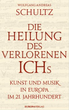 Die Heilung des verlorenen Ichs (Mängelexemplar) - Schultz, Wolfgang-Andreas
