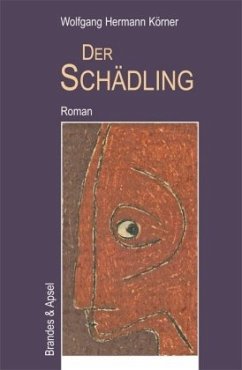 Der Schädling (Mängelexemplar) - Körner, Wolfgang H.