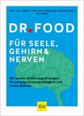 Dr. Food für Seele, Gehirn & Nerven (Mängelexemplar)