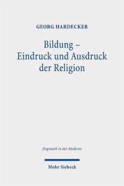 Bildung - Eindruck und Ausdruck der Religion - Hardecker, Georg