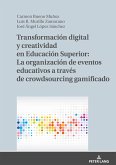 Transformación digital y creatividad en Educación Superior: La organización de eventos educativos a través de crowdsourcing gamificado