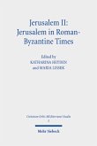Jerusalem II: Jerusalem in Roman-Byzantine Times