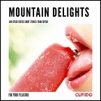 Mountain Delights - and other erotic short stories from Cupido (MP3-Download)