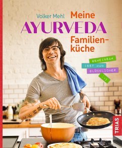 Meine Ayurveda-Familienküche (eBook, ePUB) - Mehl, Volker