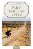 Paris-Téhéran à vélo (eBook, ePUB)