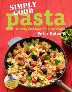 Simply Good Pasta (eBook, ePUB) - Sidwell, Peter
