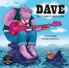 Dave the Lonely Monster (eBook, ePUB) - Kemp, Anna