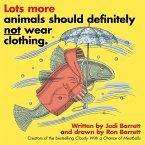 Lots More Animals Should Definitely Not Wear Clothing. (eBook, ePUB)