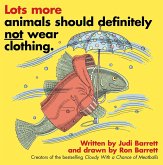 Lots More Animals Should Definitely Not Wear Clothing. (eBook, ePUB) Lots More Animals Should Definitely Not Wear Clothing. (eBook, ePUB)