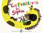 Two Problems for Sophia (eBook, ePUB)