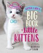 Kitten Lady's Big Book of Little... - Bild 1