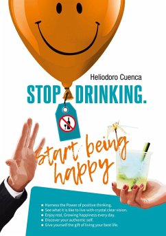 Stop Drinking. Start being happy (eBook, ePUB)