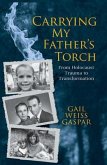 Carrying My Father's Torch (eBook, ePUB)