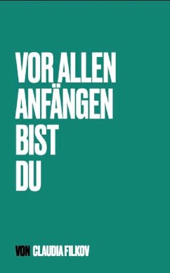 Cover Vor allen Anfängen bist du (eBook, ePUB)