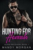 Hunting for Hannah (Alpha Recovery Book 1) (eBook, ePUB)