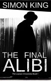 The Final Alibi (The Lawson Chronicles, #1) (eBook, ePUB) The Final Alibi (The Lawson Chronicles, #1) (eBook, ePUB)