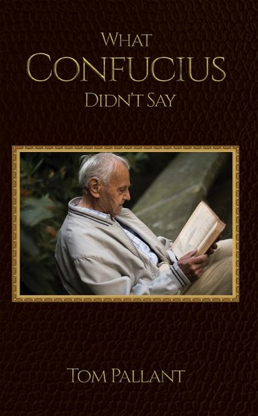 What Confucius Didn't Say (eBook, ePUB) What Confucius Didn't Say (eBook, ePUB)