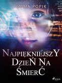 Najpiekniejszy dzien na smierc (eBook, ePUB)