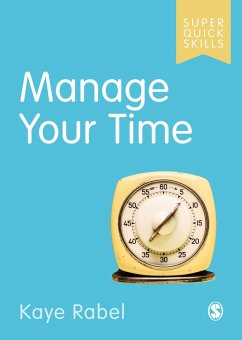 Manage Your Time (eBook, ePUB) - Rabel, Kaye
