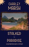 Stalked in Paradise: A Destination Death Mystery (eBook, ePUB)