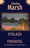 Stalked in Paradise: A Destination Death Mystery (eBook, ePUB)