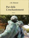 Par-dela l'enchantement (eBook, ePUB) Par-dela l'enchantement (eBook, ePUB)