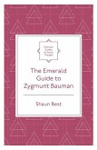 Emerald Guide to Zygmunt Bauman (eBook, ePUB)