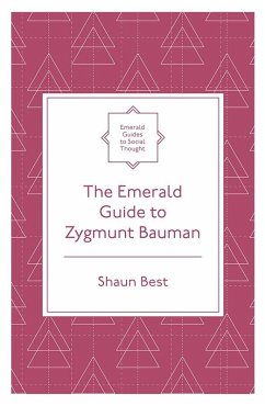 Emerald Guide to Zygmunt Bauman (eBook, ePUB) - Best, Shaun