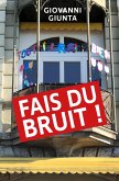 Fais du bruit ! (eBook, ePUB)