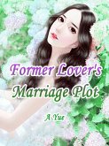 Former Lover's Marriage Plot (eBook, ePUB)