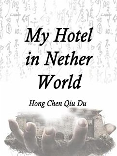 My Hotel in Nether World (eBook, ePUB) - ChenQiuDu, Hong