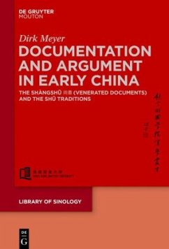Documentation and Argument in Early China - Meyer, Dirk