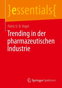 Trending in der pharmazeutischen Industrie - Vogel, Patric U. B.