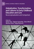 Globalization, Transformation, and Cultures in Early Childhood Education and Care