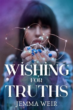 Wishing For Truths (eBook, ePUB) - Weir, Jemma