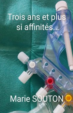 Trois ans et plus si affinites... (eBook, ePUB) - Marie Souton, Souton