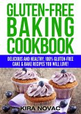 Gluten-Free Baking Cookbook (Gluten-Free Cookbooks, #2) (eBook, ePUB)