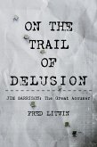 On The Trail of Delusion (eBook, ePUB)
