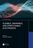 Flexible, Wearable, and Stretchable Electronics (eBook, ePUB)