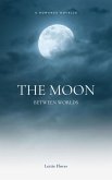 The Moon Between Worlds (eBook, ePUB) The Moon Between Worlds (eBook, ePUB)