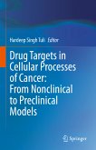 Drug Targets in Cellular Processes of Cancer: From Nonclinical to Preclinical Models (eBook, PDF)