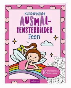 Kunterbunte Ausmal-Fensterbilder - Feen - Munro-Smith, Emma