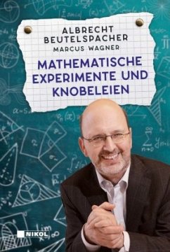 Mathematische Experimente und Knobeleien - Beutelspacher, Albrecht;Wagner, Marcus