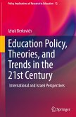 Education Policy, Theories, and Trends in the 21st Century